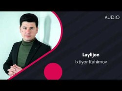 Ixtiyor Rahimov - Laylijon