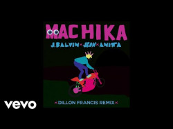 J Balvin, Jeon, Anitta - Machika Dillon Francis Remix
