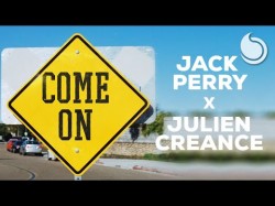 Jack Perry X Julien Creance - Come On