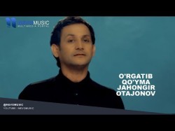 Jahongir Otajonov - O'rgatib Qo'yma