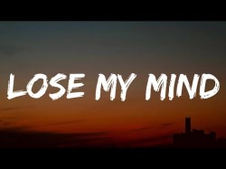 James Arthur - Lose My Mind Ft Josh Franceschi