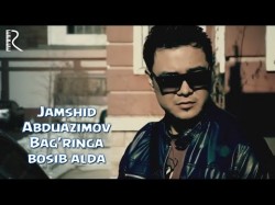 Jamshid Abduazimov - Bag’ringa bosib alda