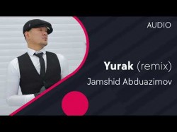 Jamshid Abduazimov - Yurak Remix