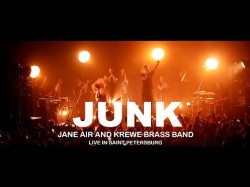 Jane Air Feat Krewe Brass Band - Junk Live In Saintpetersburg