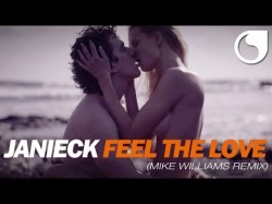 Janieck - Feel The Love Mike Williams Remix