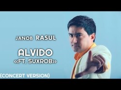 Janob Rasul - Alvido Ft Suxrob Concert Version