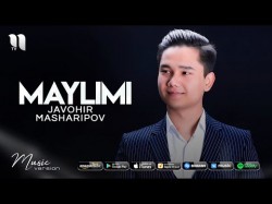 Javohir Masharipov - Maylimi