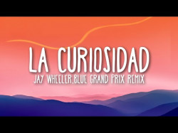 Jay Wheeler - La Curiosidad Rmx Blue
