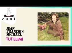 Jean Francois Michael - Tut Elimi