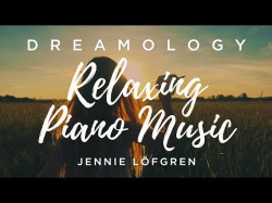 Jennie Löfgren - Unbroken Relaxing Piano Music