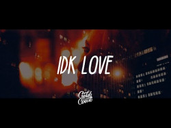 Jeremy Zucker - Idk Love Lyric Video