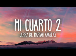 Jerry Di - Mi Cuarto 2 Ft Mariah Angeliq, Kevin Roldán, Guaynaa, Randy, Brytiago, Jd Pantoja