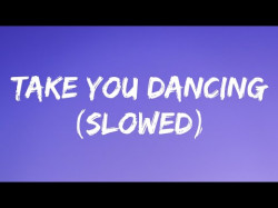 Jeson Derulo - Take You Dancing Slowedlyrics Let Me Take You Dancin Tiktok Song