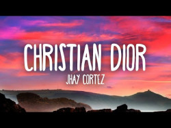 Jhay Cortez - Christian Dior Letralyrics