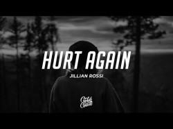 Jillian Rossi - Hurt Again