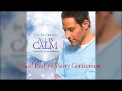 Jim Brickman - 08 God Rest Ye Merry Gentlemen