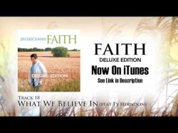 Jim Brickman - 18 What We Believe In Feat Ty Herndon