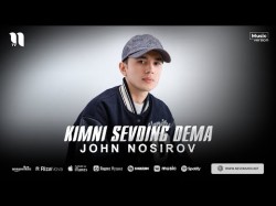 John Nosirov - Kimni Sevding Dema