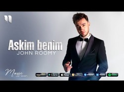 John Roomy - Aşkım benim