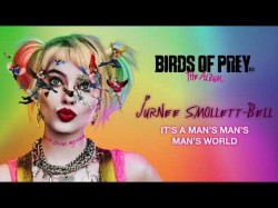 Jurnee Smollettbell - It's A Man's Man's Man's World From Birds Of Prey