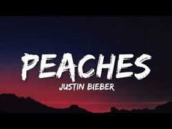 Justin bieber - Peacheslyrics