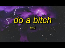 Kali - Do A Bitch