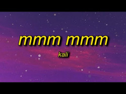 Kali - Mmm Mmm Ft Atl Jacob