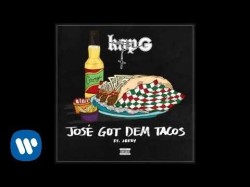 Kap G - José Got Dem Tacos Feat Jeezy