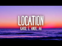 Karol G, Anuel Aa, J Balvin - Location Letralyrics