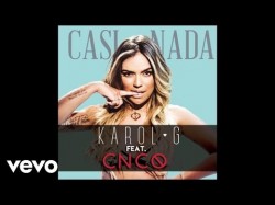Karol G - Casi Nada ft CNCO Audio
