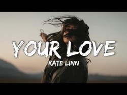 Kate linn - Your lovelyrics