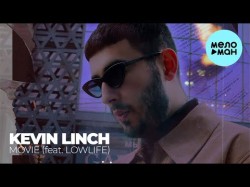 Kevin Linch Feat Lowlife - Movie