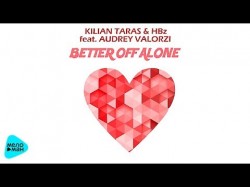 Kilian Taras & HBz feat Audrey Valorzi - Better Of Alone
