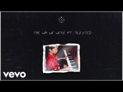 Kygo - The Way We Were Ft Plested