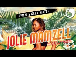 Kymaï Gary Victor Ft Dj Cutson - Jolie Mamzell Morgan Farelly Remix