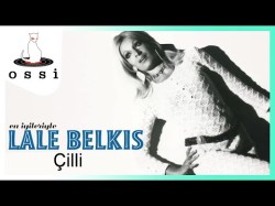 Lale Belkıs - Çilli