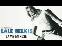 Lale Belkıs - La Vie En Rose