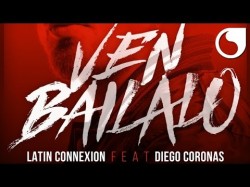 Latin Connexion Ft Diego Coronas - Ven Bailalo Steed Watt Extended Club
