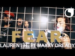 Laurent H Ft Maxxy Dready - Fear