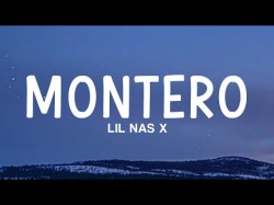 Lil nas x - Montero lyrics
