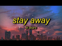 Lil Skars - Stay Away