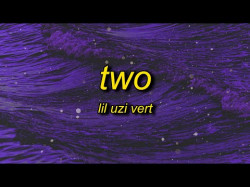 Lil Uzi Vert - Two