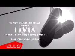 Livia - What Am I Fighting For