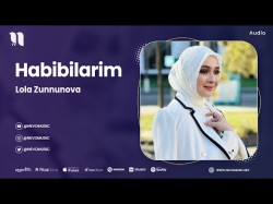 Lola Zunnunova - Habibilarim