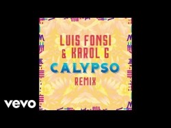Luis Fonsi, Karol G - Calypso Remix