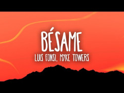 Luis Fonsi, Myke Towers - Bésame