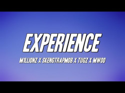 M1Llionz X Skengtrapmob X Tugz X Mwoo - Experience