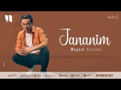 Magsat Karayev - Jananim