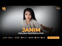 Malika Nazirkulova - Janim