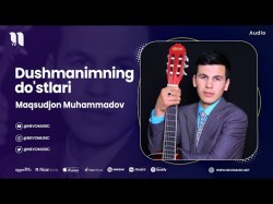 Maqsudjon Muhammadov - Dushmanimning Do'stlari